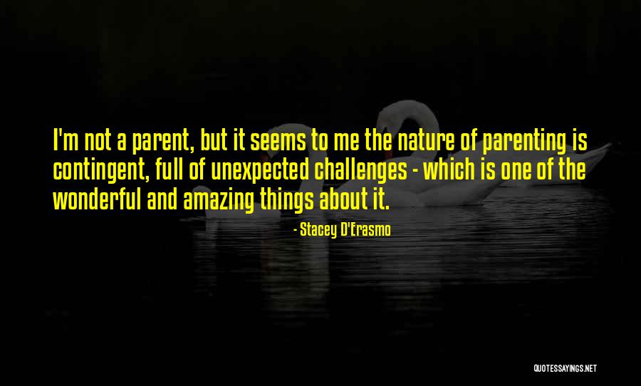 Micsoda Csapat Quotes By Stacey D'Erasmo Micsoda Csapat Quotes By Stacey D'Erasmo