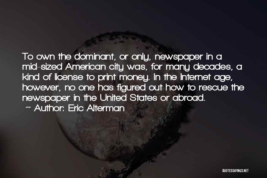 Mid Age Quotes By Eric Alterman