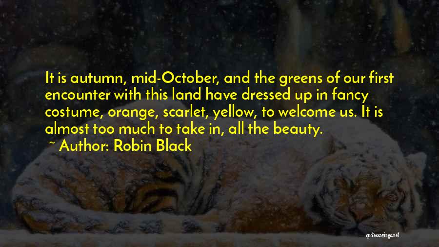 Mid Autumn Quotes By Robin Black