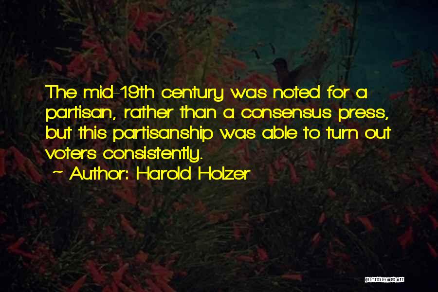 Mid Century Quotes By Harold Holzer