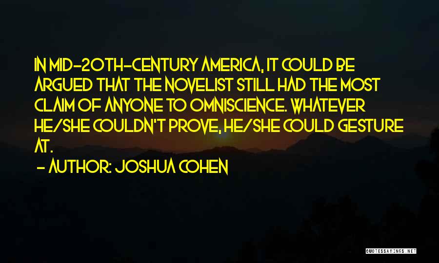 Mid Century Quotes By Joshua Cohen