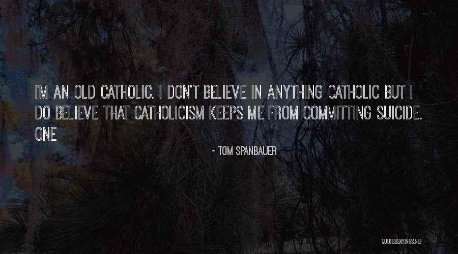 Mid Century Weirdness Quotes By Tom Spanbauer Mid Century Weirdness Quotes By Tom Spanbauer