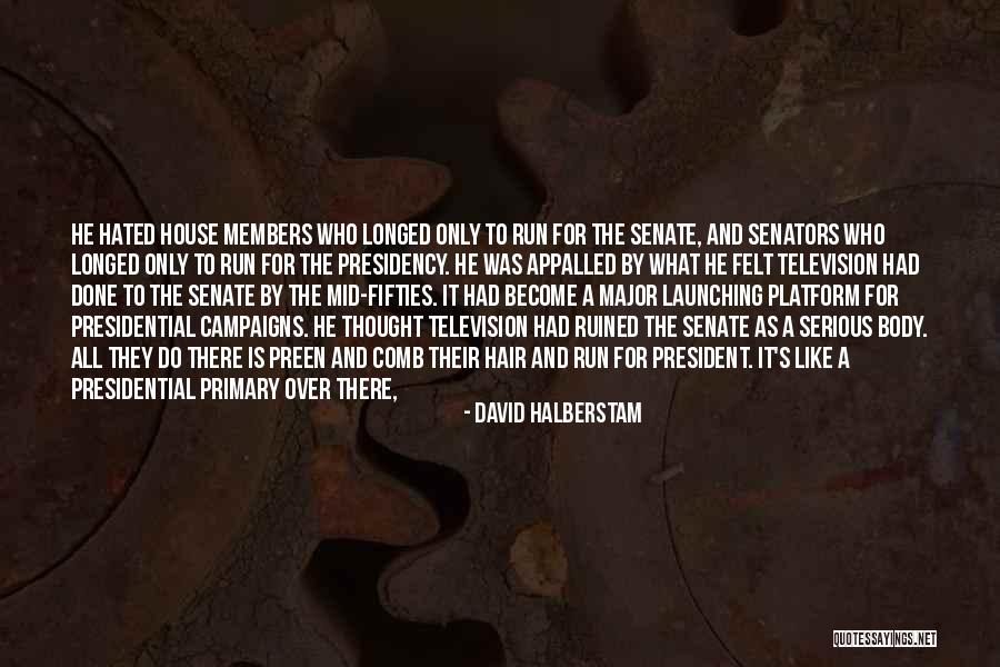 Mid Fifties Quotes By David Halberstam Mid Fifties Quotes By David Halberstam