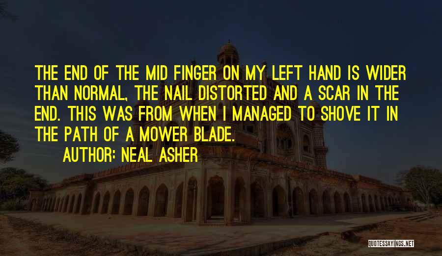 Mid Finger Quotes By Neal Asher