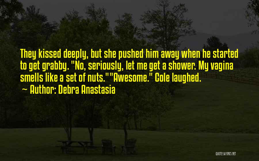 Mid Finger Salute Quotes By Debra Anastasia