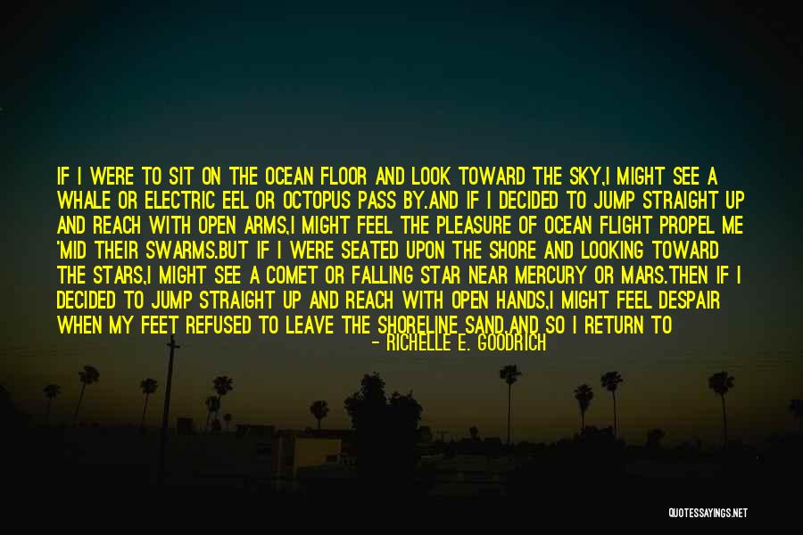 Mid Flight Quotes By Richelle E. Goodrich Mid Flight Quotes By Richelle E. Goodrich
