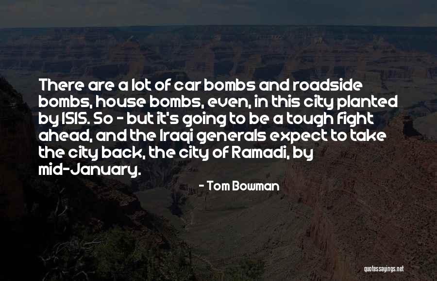 Mid January Quotes By Tom Bowman Mid January Quotes By Tom Bowman