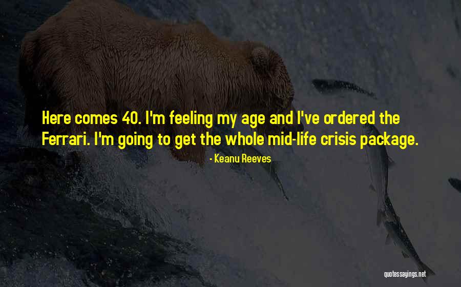 Mid Life Crisis Quotes By Keanu Reeves Mid Life Crisis Quotes By Keanu Reeves