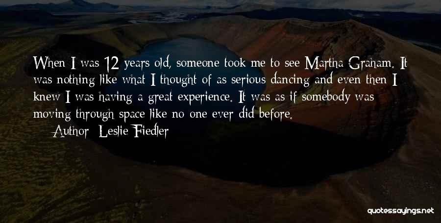 Mid Morning Matters Season 2 Quotes By Leslie Fiedler