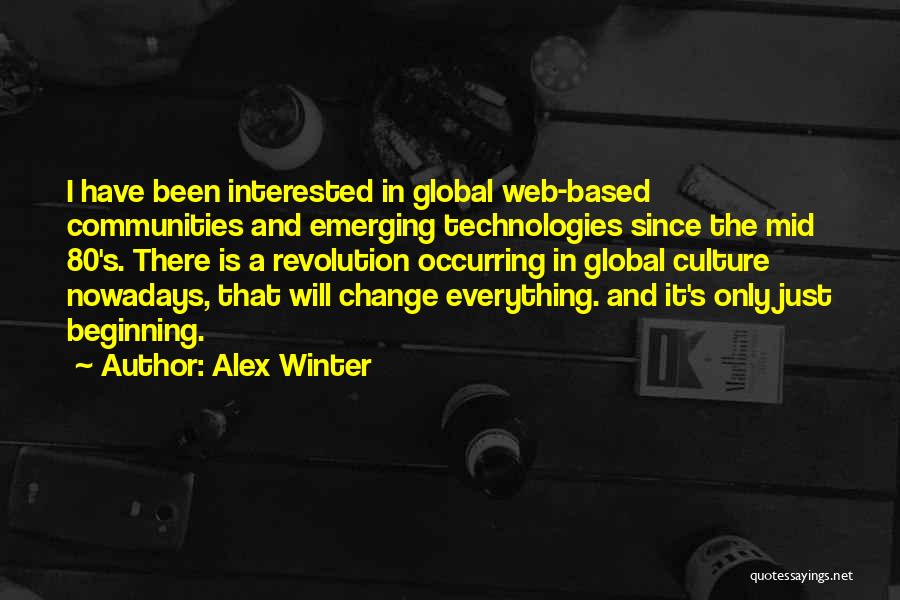 Mid Winter Quotes By Alex Winter