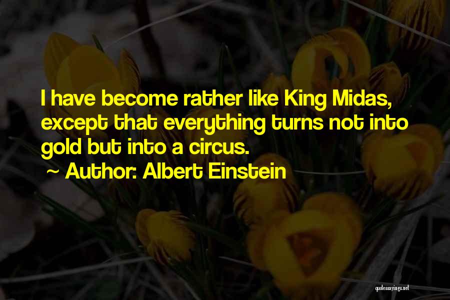 Midas Quotes By Albert Einstein