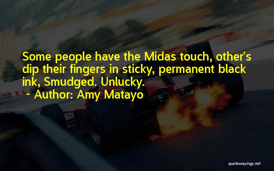 Midas Quotes By Amy Matayo