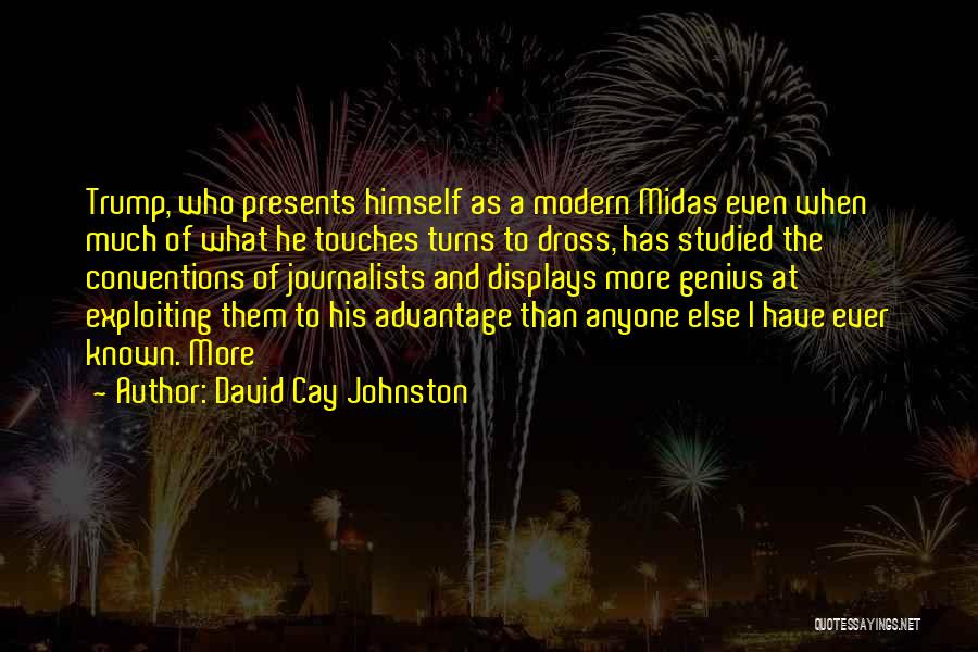 Midas Quotes By David Cay Johnston