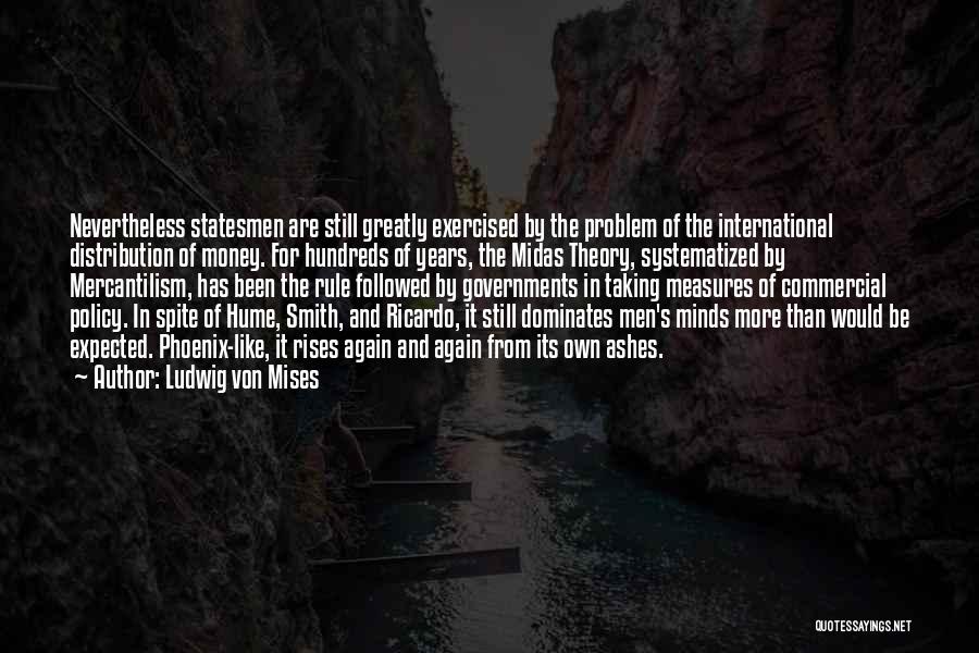 Midas Quotes By Ludwig Von Mises
