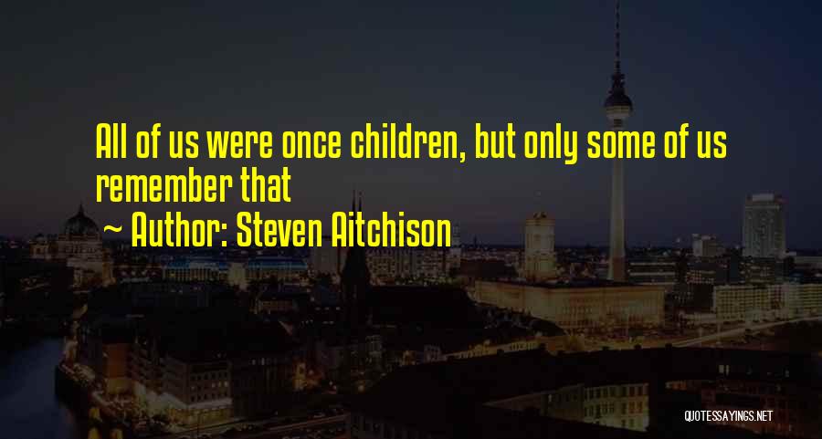 Midass Quotes By Steven Aitchison