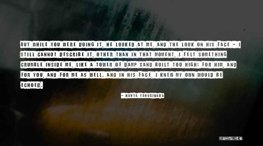 Midcervical Tetraplegia Quotes By Hanya Yanagihara Midcervical Tetraplegia Quotes By Hanya Yanagihara