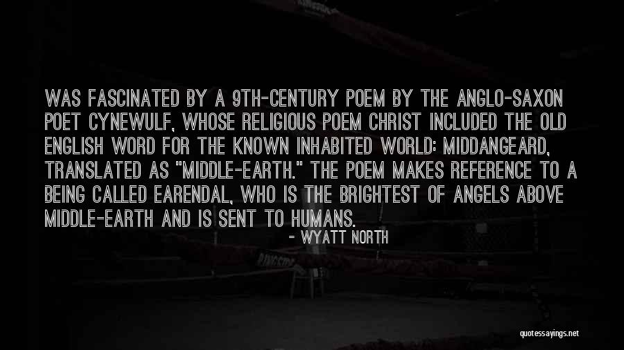 Middangeard Quotes By Wyatt North Middangeard Quotes By Wyatt North