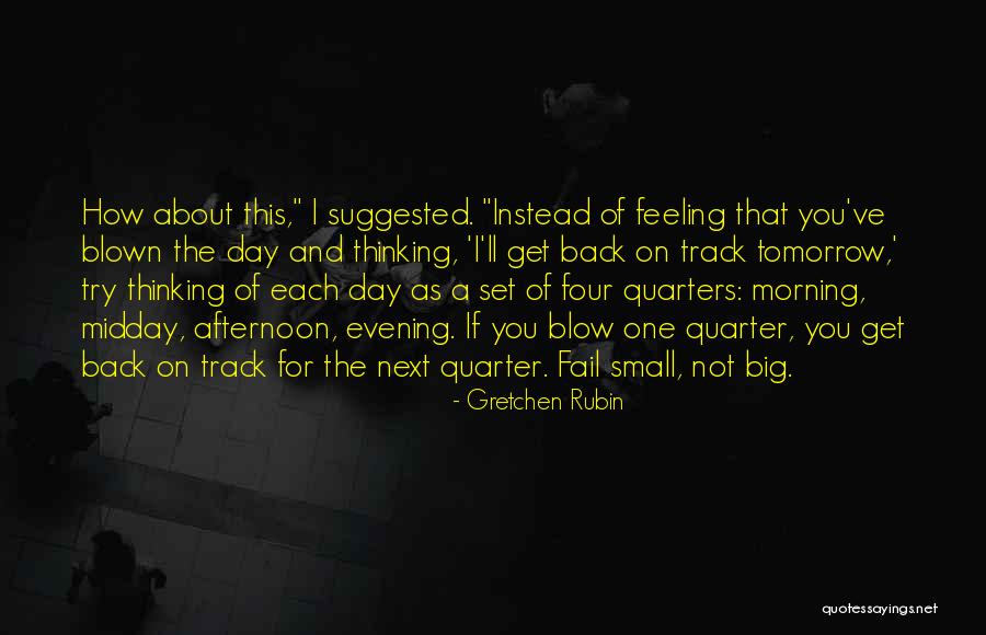 Midday Quotes By Gretchen Rubin