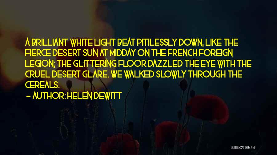 Midday Quotes By Helen DeWitt