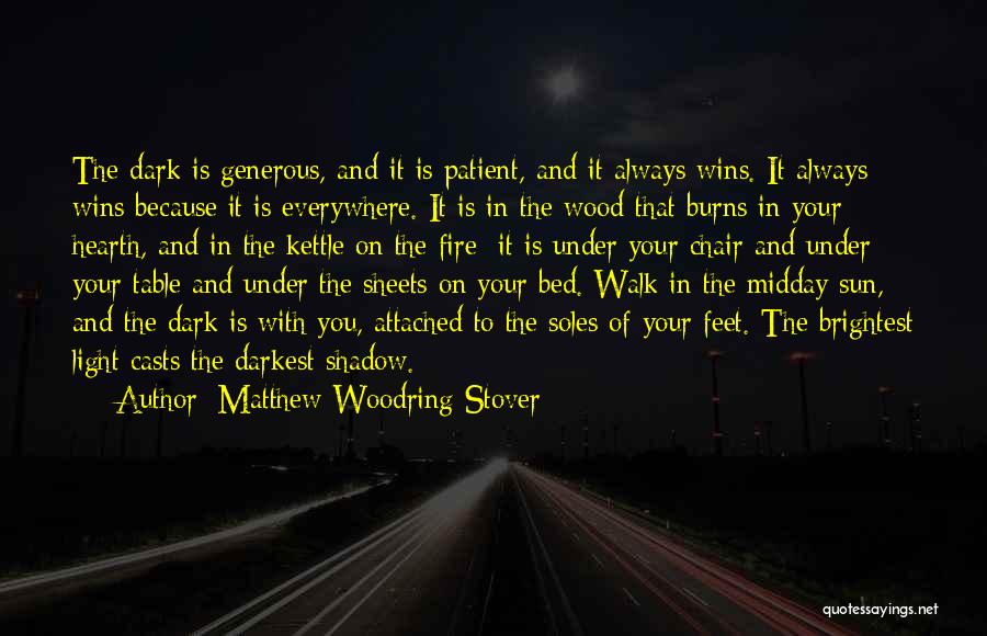 Midday Quotes By Matthew Woodring Stover
