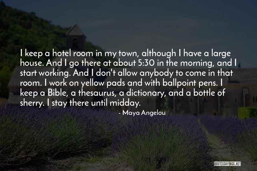 Midday Quotes By Maya Angelou