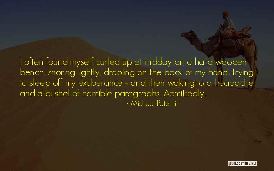 Midday Quotes By Michael Paterniti