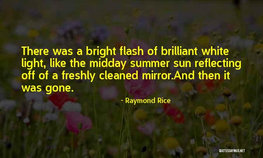 Midday Quotes By Raymond Rice