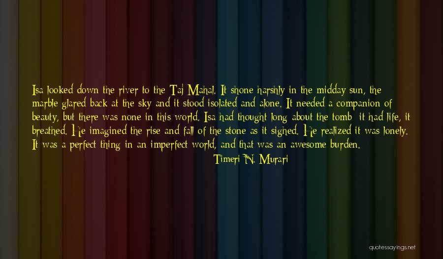 Midday Quotes By Timeri N. Murari