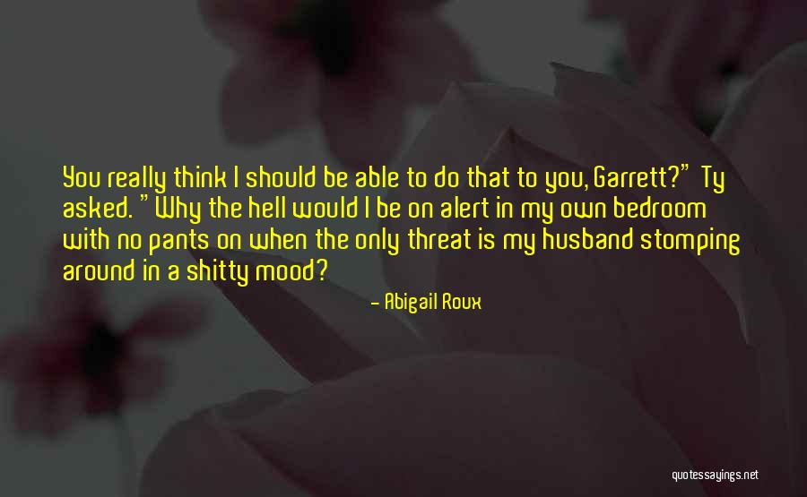 Middelveen Mj Quotes By Abigail Roux Middelveen Mj Quotes By Abigail Roux