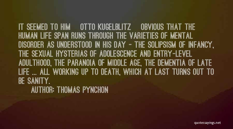 Middle Adulthood Quotes By Thomas Pynchon