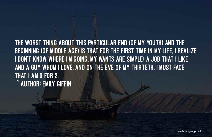 Middle Age Love Quotes By Emily Giffin