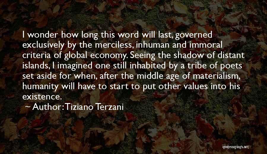 Middle Age Quotes By Tiziano Terzani