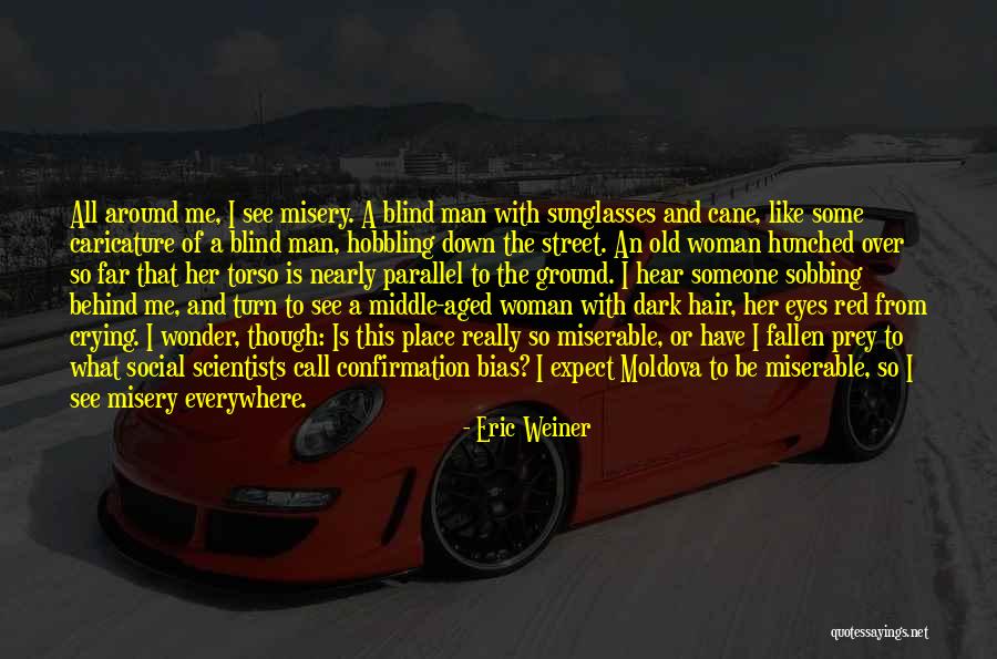 Middle Aged Man Quotes By Eric Weiner