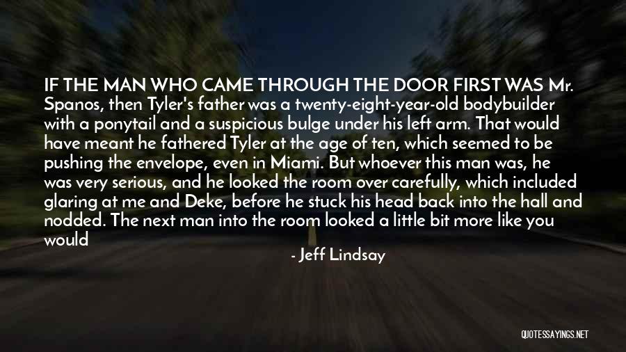 Middle Aged Man Quotes By Jeff Lindsay