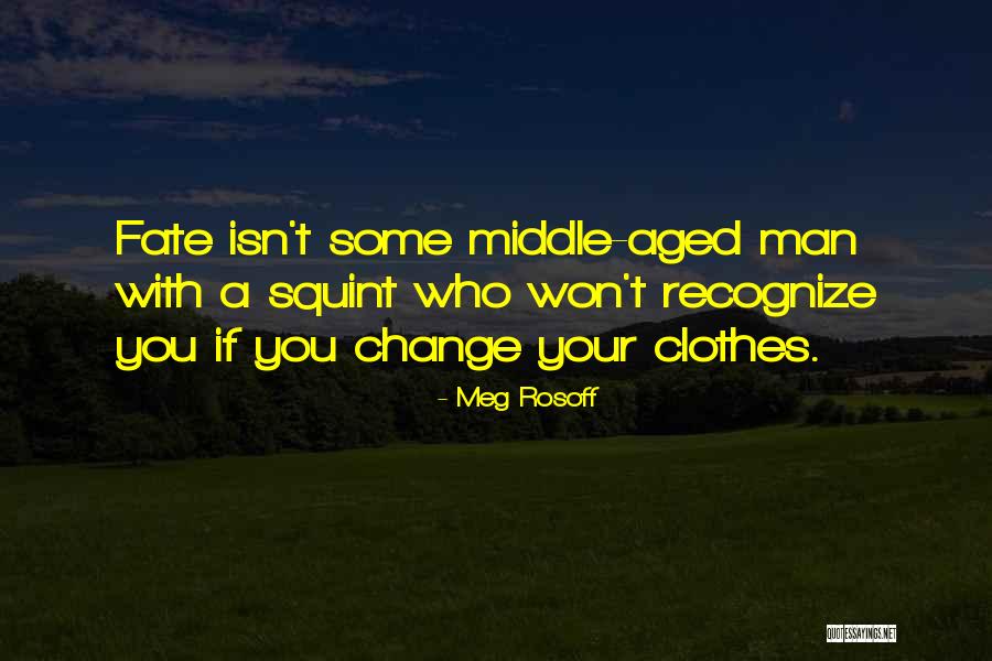 Middle Aged Man Quotes By Meg Rosoff