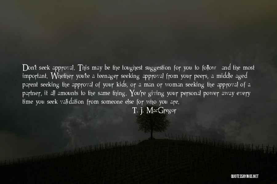 Middle Aged Man Quotes By T. J. MacGregor Middle Aged Man Quotes By T. J. MacGregor