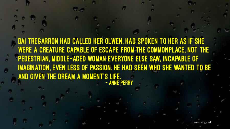Middle Aged Woman Quotes By Anne Perry Middle Aged Woman Quotes By Anne Perry