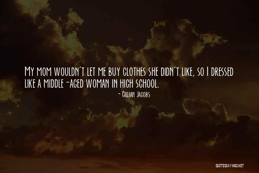 Middle Aged Woman Quotes By Gillian Jacobs Middle Aged Woman Quotes By Gillian Jacobs