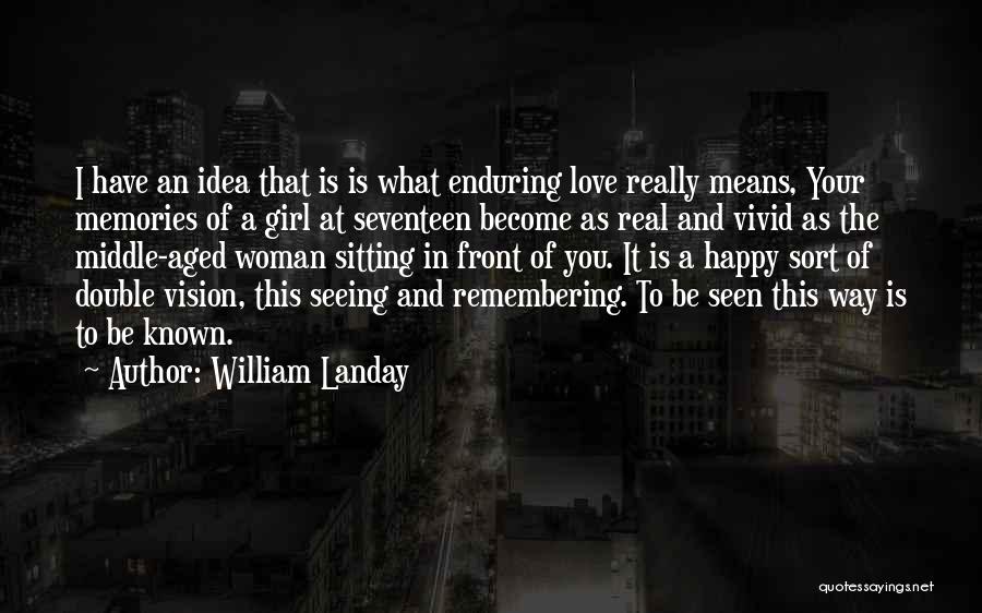 Middle Aged Woman Quotes By William Landay