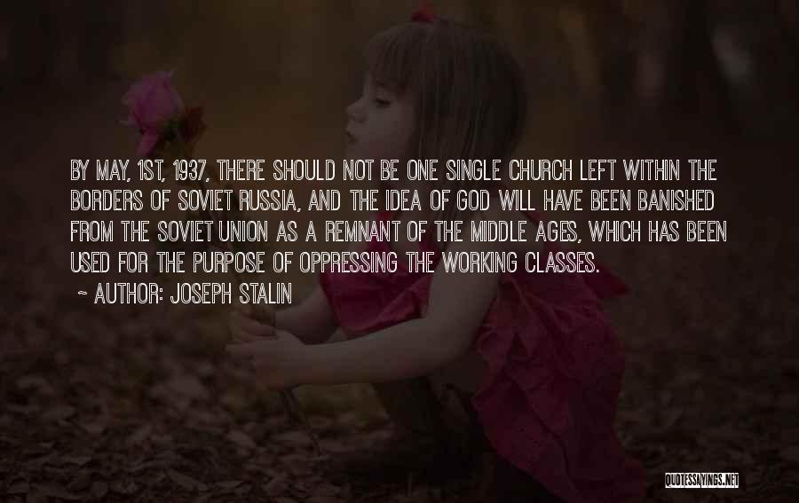 Middle Ages Church Quotes By Joseph Stalin