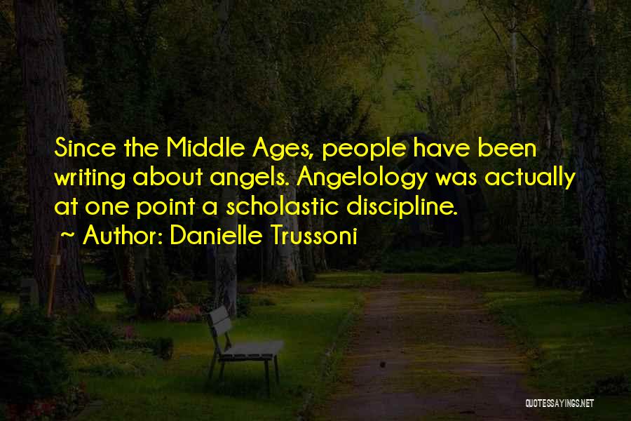 Middle Ages Quotes By Danielle Trussoni