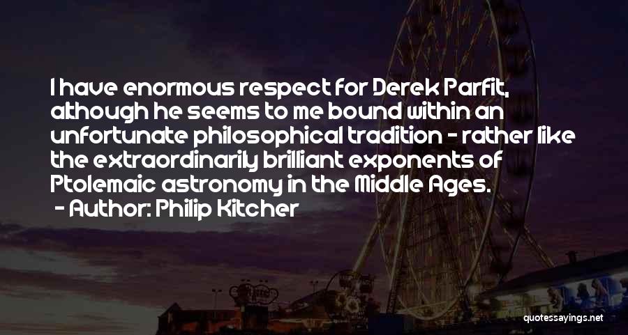 Middle Ages Quotes By Philip Kitcher