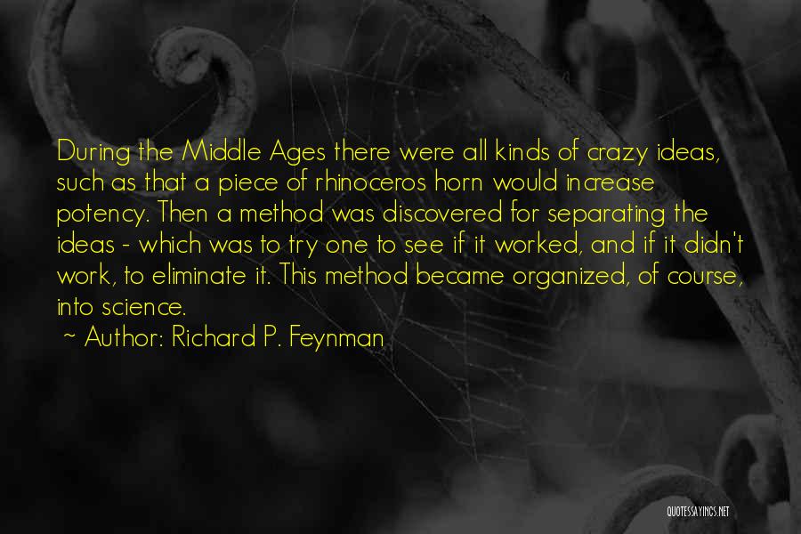 Middle Ages Religion Quotes By Richard P. Feynman