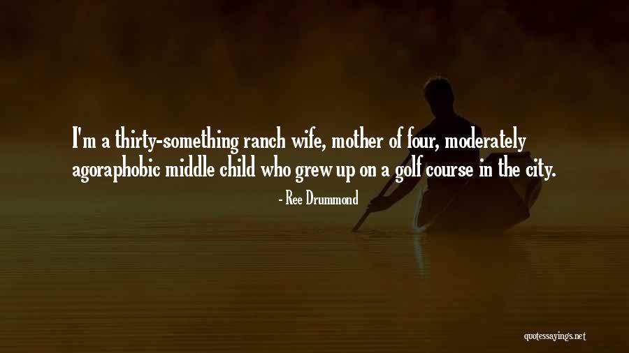 Middle Child Quotes By Ree Drummond