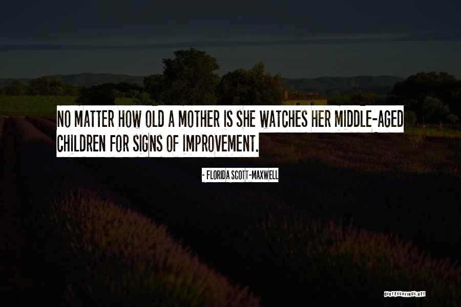 Middle Children Quotes By Florida Scott-Maxwell Middle Children Quotes By Florida Scott-Maxwell