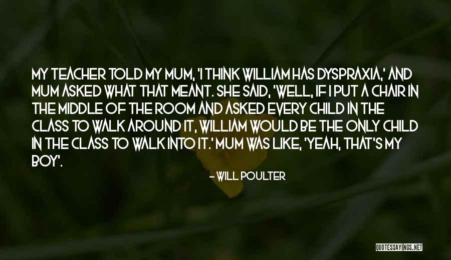 Middle Class Boy Quotes By Will Poulter Middle Class Boy Quotes By Will Poulter
