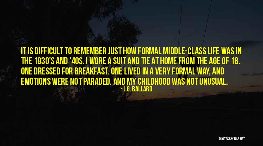 Middle Class Life Quotes By J.G. Ballard Middle Class Life Quotes By J.G. Ballard