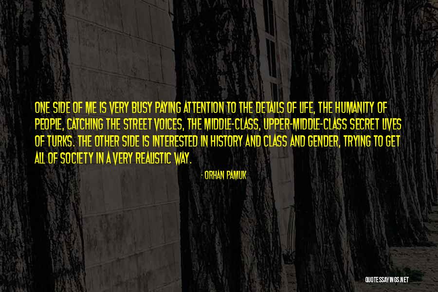 Middle Class Life Quotes By Orhan Pamuk Middle Class Life Quotes By Orhan Pamuk