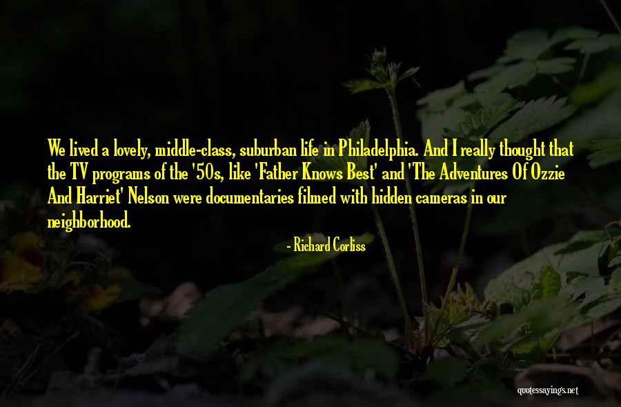 Middle Class Life Quotes By Richard Corliss Middle Class Life Quotes By Richard Corliss