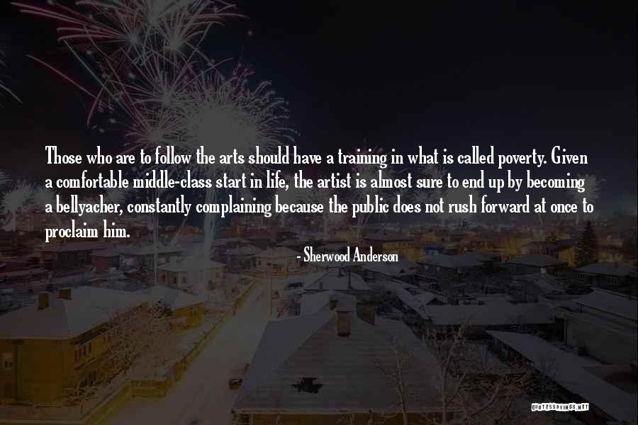 Middle Class Life Quotes By Sherwood Anderson Middle Class Life Quotes By Sherwood Anderson